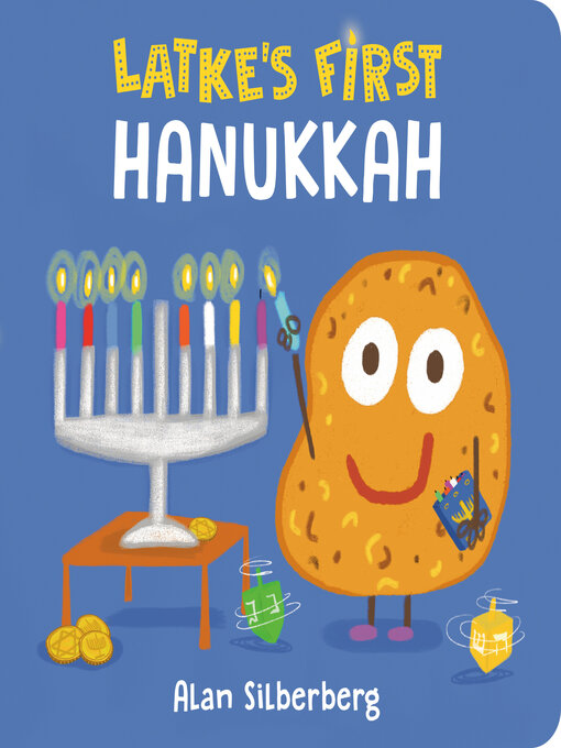 Title details for Latke's First Hanukkah by Alan Silberberg - Available